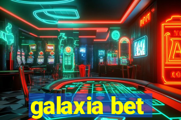 galaxia bet